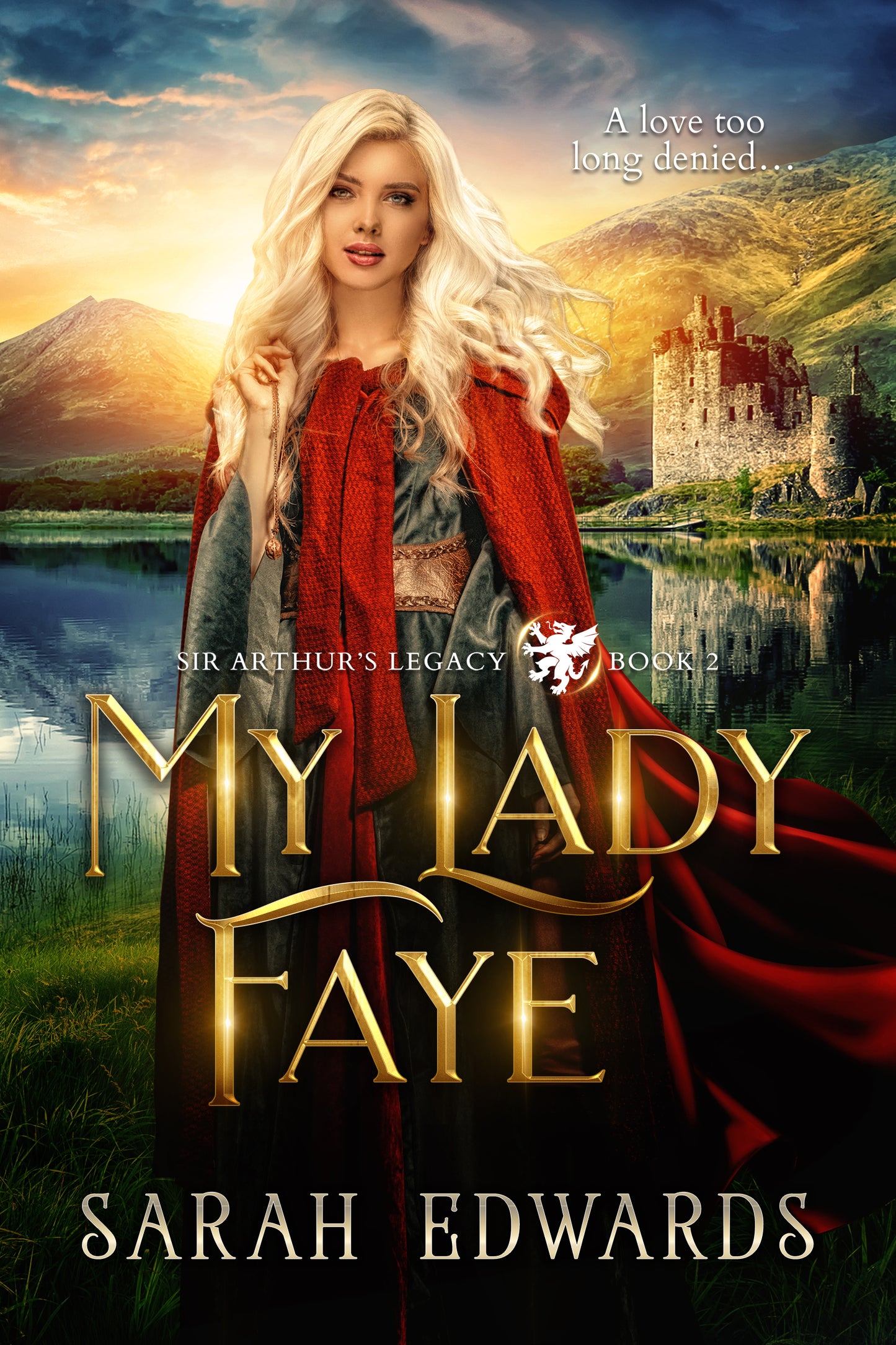 My Lady Faye (Sir Arthur's Legacy #2)