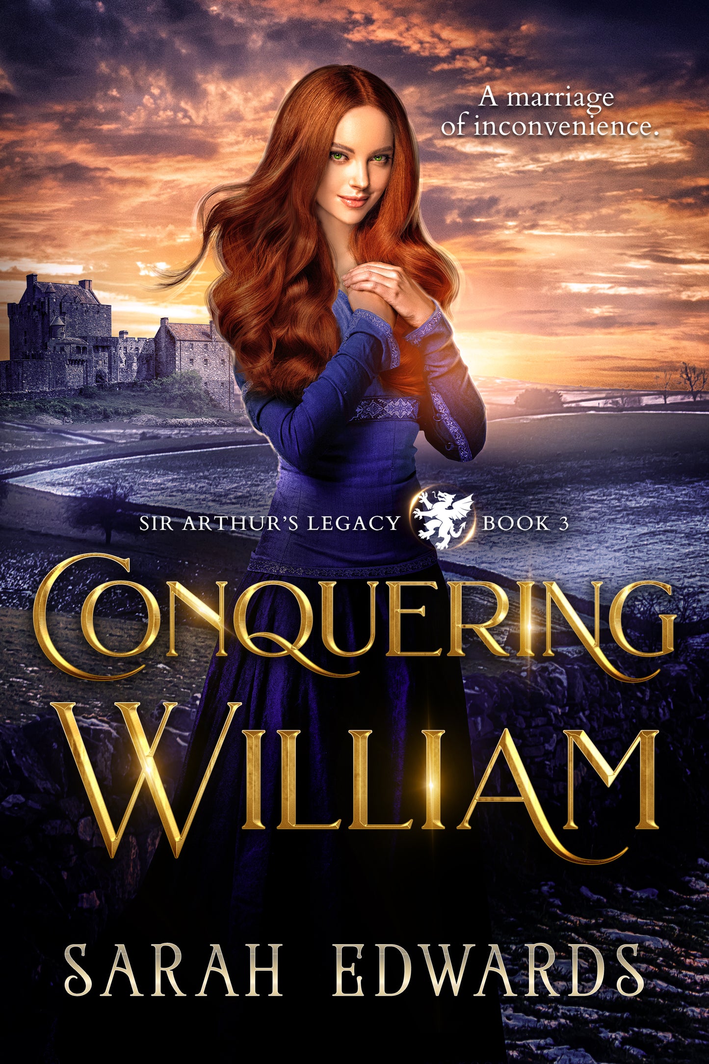 Conquering William (Sir Arthur's Legacy #3)