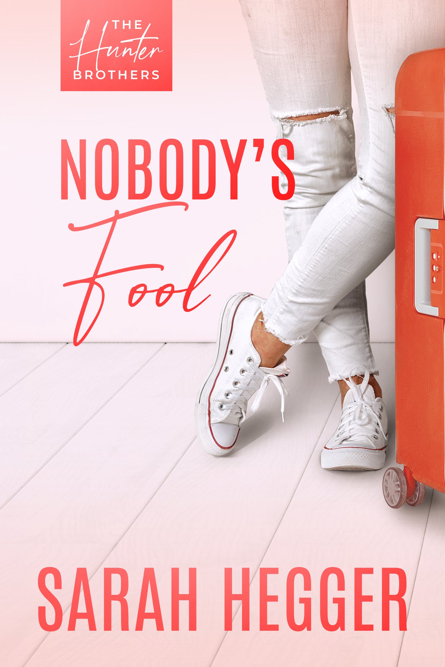 Nobody's Fool (Hunter Brothers #2)