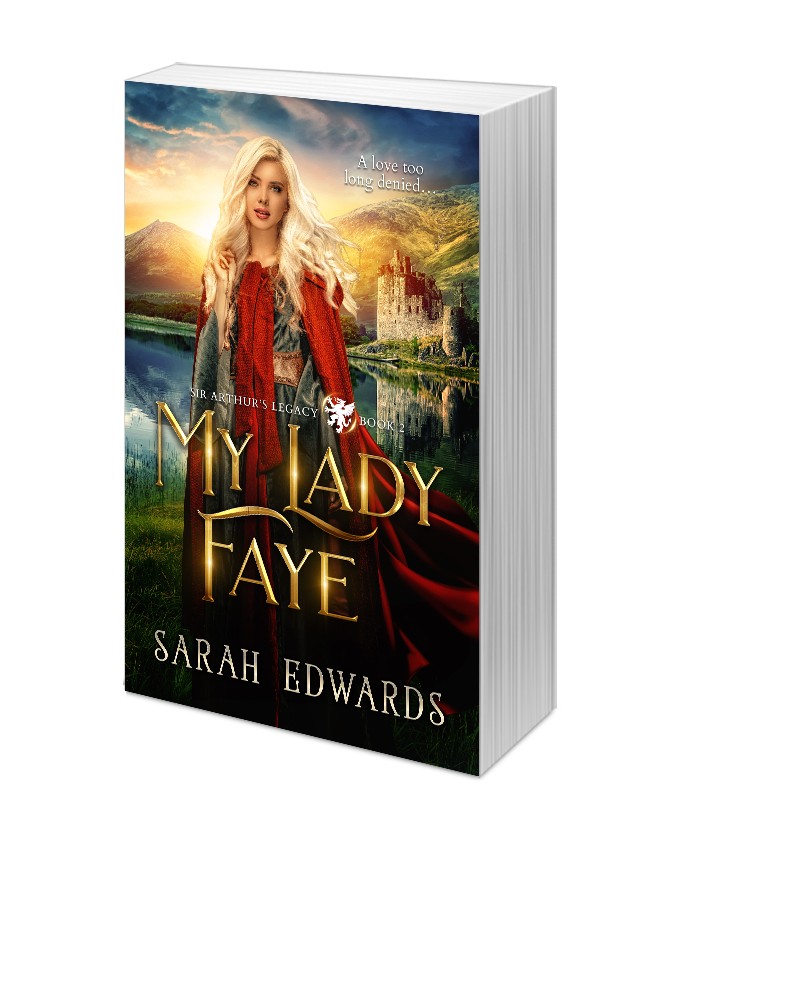 My Lady Faye (Sir Arthur's Legacy #2)